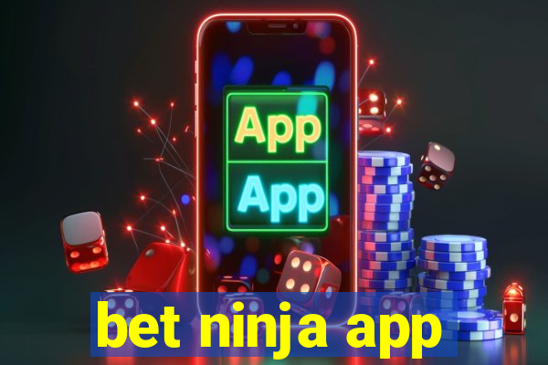 bet ninja app